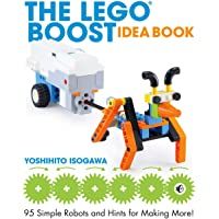 The Lego Boost Idea Book: 95 Simple Robots and Hints for Making More!